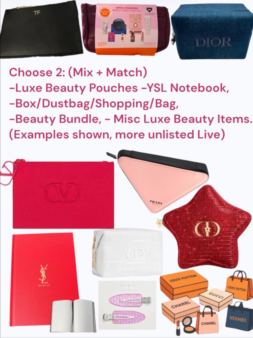 🌷🚀 “You Pick 2” (luxe beauty pouches, beauty bundle, box/dustbag, notebook etc.)
